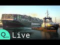 LIVE Suez Canal Authority Chairman Holds News Conference After Blocked Ship Freed