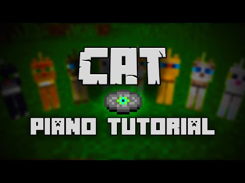 C418 - Cat (from Minecraft) - Piano Tutorial