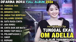 Download lagu TUNGGAL EKA - DIFARINA INDRA FULL ALBUM TERBARU 2026 || OM ADELLA TERBARU 2026 mp3 Download lagu TUNGGAL EKA - DIFARINA INDRA FULL ALBUM TERBARU 2026 || OM ADELLA TERBARU 2026 mp3