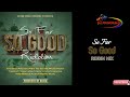 So Far So Good Riddim Mix(September 2023) Feat. Treesha, Turbulence, Samukat, Yubu, Frankie Dee...