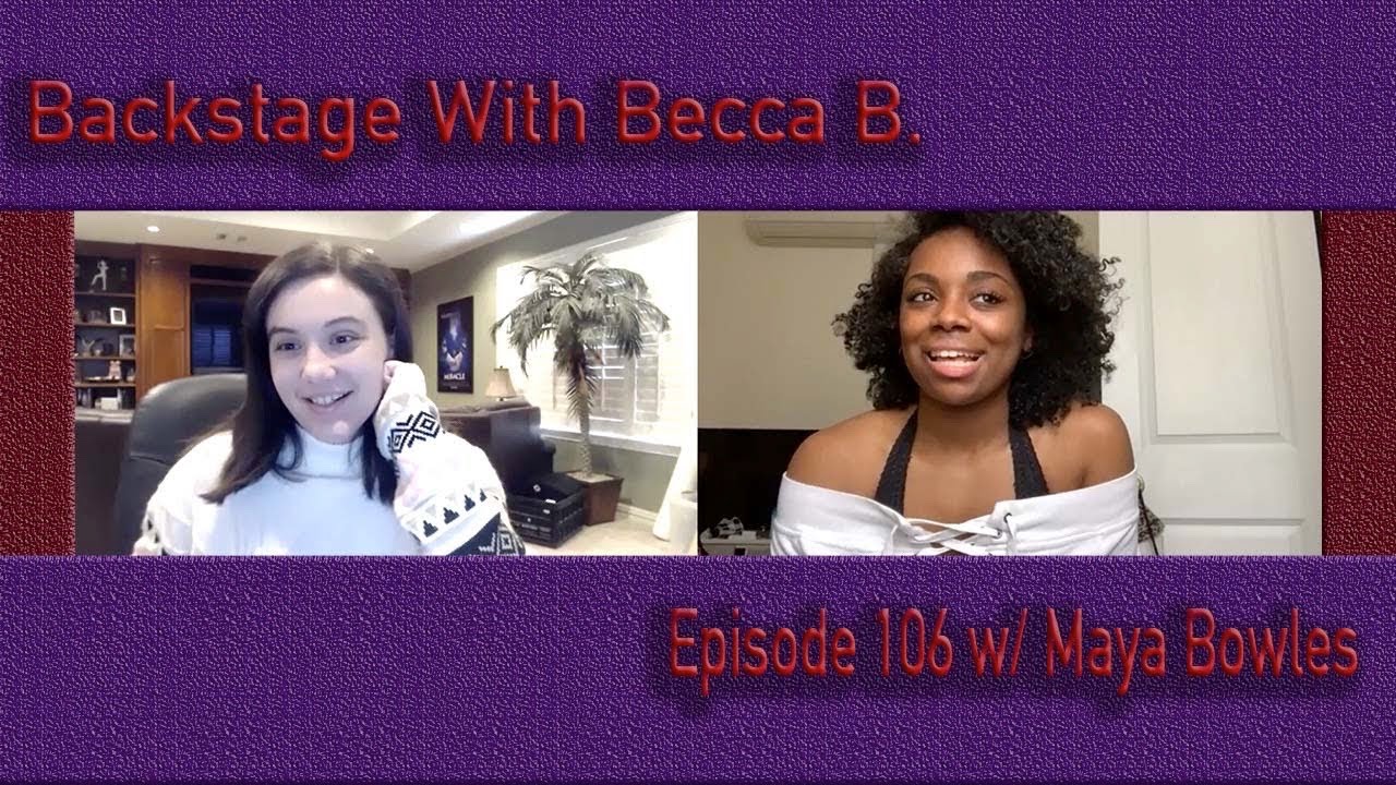 Ep. 106 with Moulin Rouge's Maya Bowles