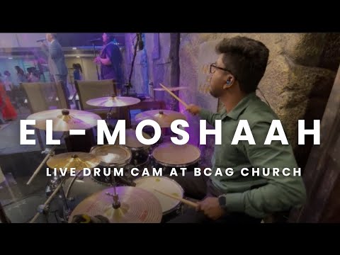 EL-MOSHAAH | live drum cam at @BlessingCentreAGChurch