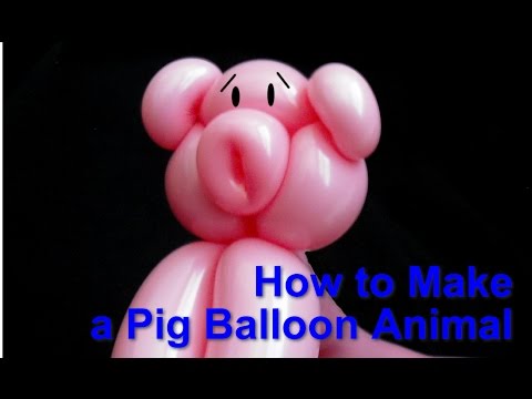 How to Make a Pig Balloon Animal