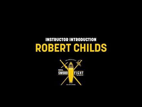 Robert Childs - Instructor, SoCal Swordfight 2022