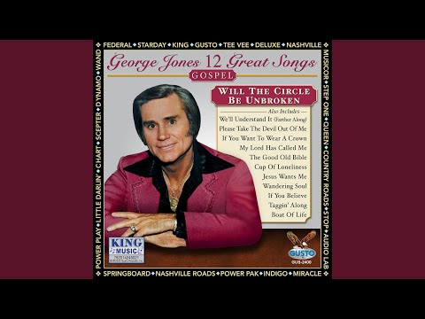 If You Want To Wear A Crown - George Jones