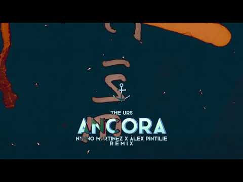 The Urs -  Ancora (Nynno Martinez ✖️ Alex Pintilie Remix)