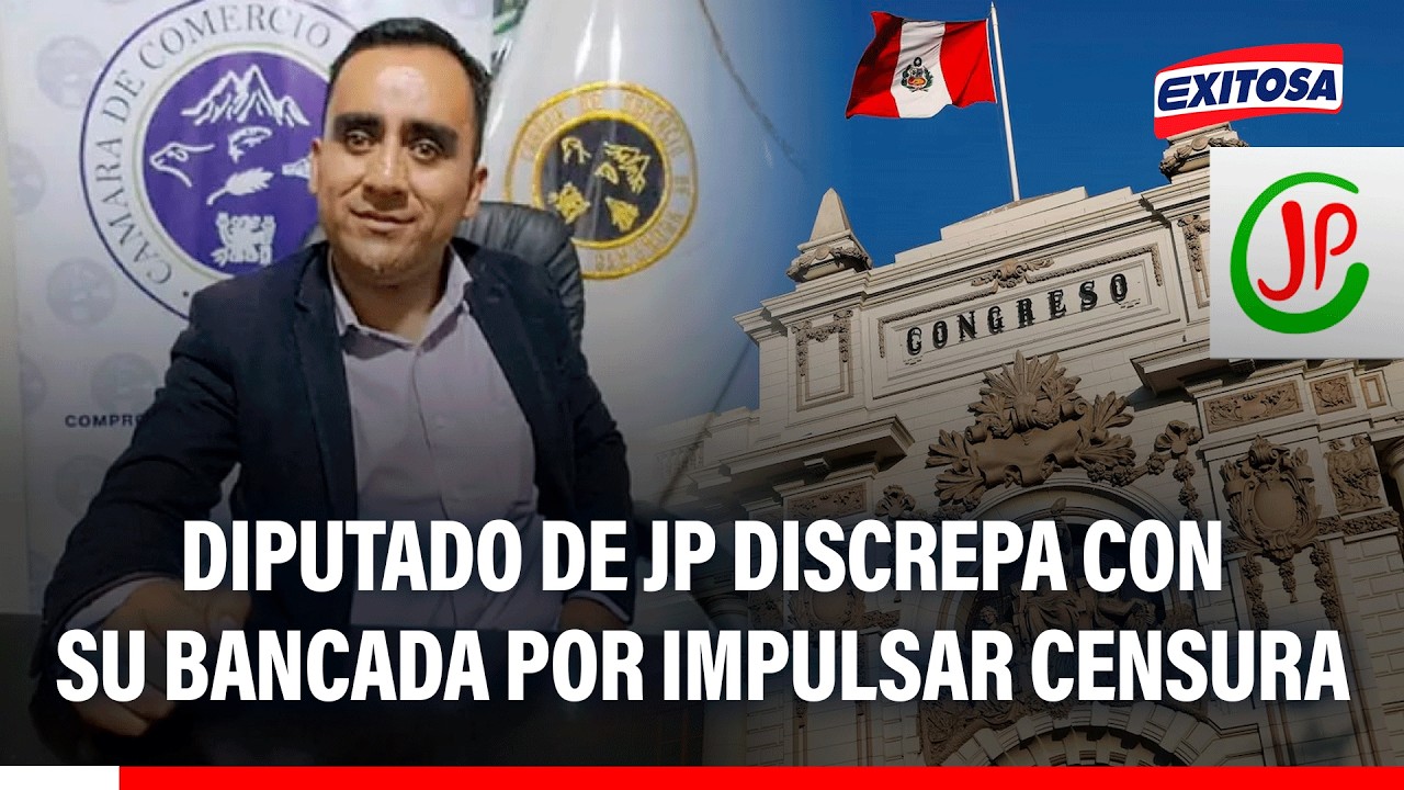 🔴🔵 Diputado de JP discrepa con su bancada por impulsar censura e interpelación a ministros