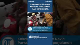 Kakek 70 Tahun Mudik ke Yogyakarta Naik Onthel, Tempuh Perjalanan Lebih dari 100 KM selama 4 Hari