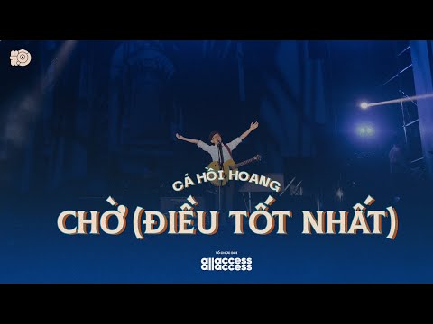 CÁ HỒI HOANG - CHỜ (ĐIỀU TỐT NHẤT) | Live at HỘI ĐỒNG HỘI 2020