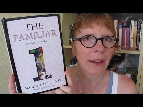 The Familiar 1 by Mark Z. Danielewski