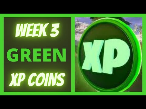 How to collect All Green XP Coins - Week 3 Chapter 2 Season 3  Fortnite