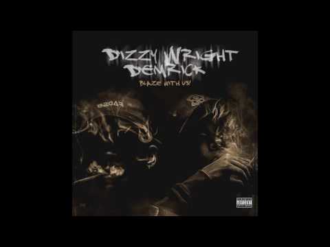 DIZZY WRIGHT x DEMRICK - HOW DO YOU WANT IT (PROD. BY SCOOP DEVILLE)