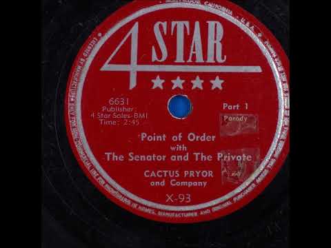 Point of Order with The Senator and The Private (Parts 1 and 2) ~ Cactus Pryor and Company (1954)