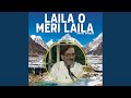 Laila O Meri Laila