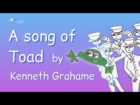 A Song of Toad by Kenneth Grahame