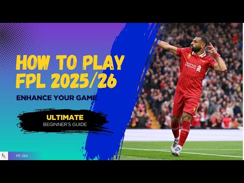 ULTIMATE BEGINNER’S GUIDE TO FPL| How to Play Fantasy Premier League 2025/26