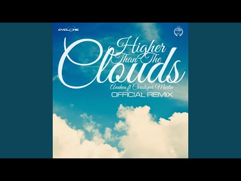 Download Anuhea - Higher Than the Clouds (Official Remix) (feat. Christopher Martin) MP3