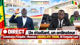 🛑 DIRECT Un étudiant, un ordinateur /Commission d’enquête: Monsieur ABDOULAYE THIAM DG Computer Land