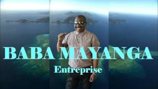 Baba Mayanga - Entreprise ( Audio )