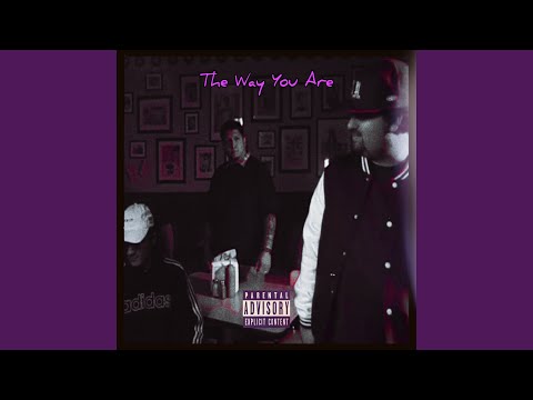 The Way You Are