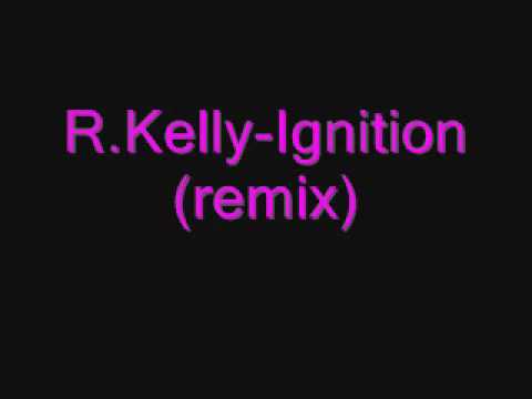 R. Kelly-Ignition (remix)