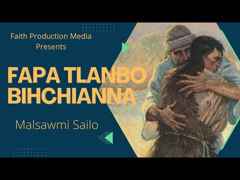 Fapa Tlanbo Bihchianna Ngaihnawm | Malsawmi Sailo