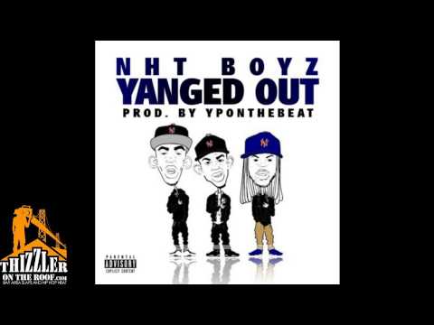 NhT Boyz - Yanged Out [Prod. YpOnTheBeat] [Thizzler.com]