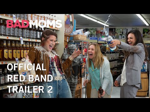 Bad Moms (Red Band Trailer 2)