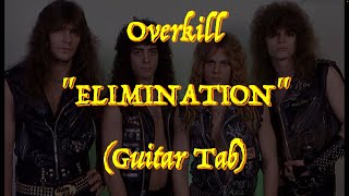 Overkill - “Elimination” - Guitar Tab ♬