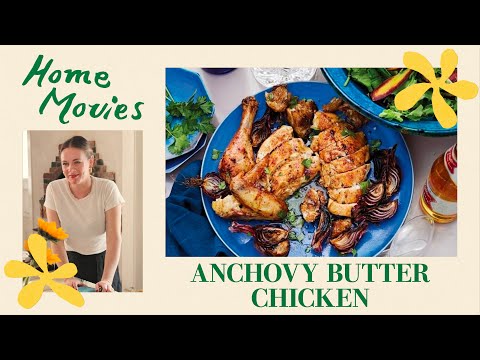 Alison Makes Anchovy Butter, Rubs it on A Chicken