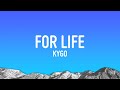 Kygo For Life Lyrics Ft Zak Abel Nile Rodgers