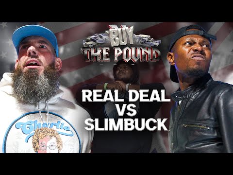 Real Deal vs Slimbuck
