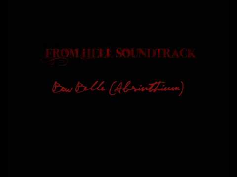 From Hell Soundtrack - Bow Belle (Absinthium)