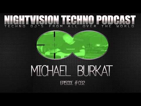 Michael Burkat [DE] - NightVision Techno PODCAST 32 pt.3