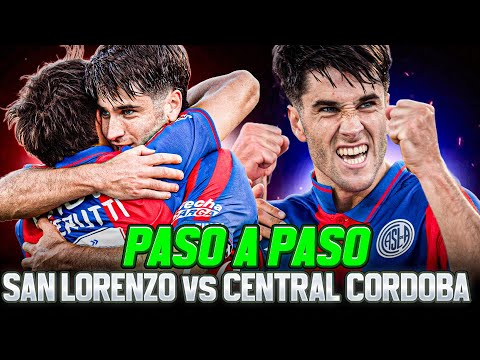 Paso a Paso - San Lorenzo vs Central Córdoba | Resumen Completo - Fecha 3 2026