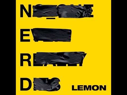 N.E.R.D, Rihanna - Lemon ft. Drake(lyrical video)