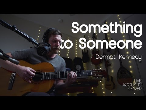 Constantine | Something to Someone - Dermot Kennedy (live cover)