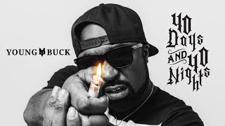 Young Buck - Enough Is Enough (40 Days and 40 Nigh