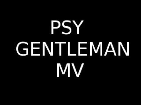 NOVO SUCESSO DE PSY - GENTLEMAN M/V 14/04/2013
