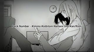 Japan Music || Back Number - Kimino Koibitoni Nattara Lyrics Terjemahan (Indonesia/Kanji/Romaji)