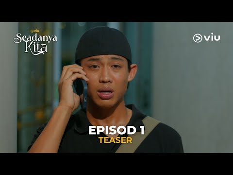 Seadanya Kita [Episod 1] - Mierul Aiman, Emma Maembong, Shahz Jaszle | #DramaViu