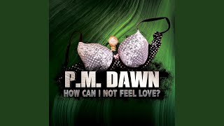 How Can I Not Feel Love?