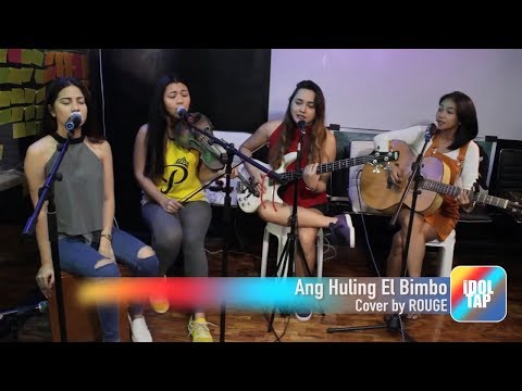 Ang Huling El Bimbo - Eraserheads Cover by ROUGE