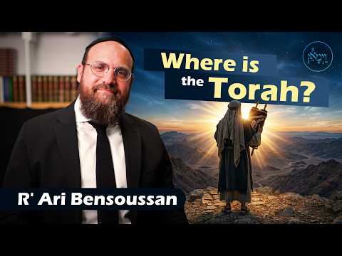 Where is the Torah? | Rabbi Ari Bensoussan