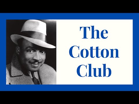 History Brief: the Cotton Club