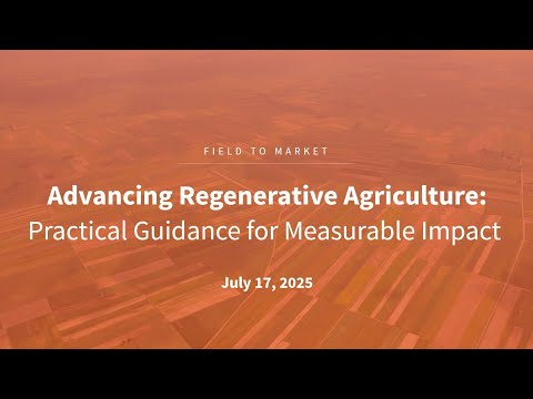 Advancing Regenerative Agriculture: Practical Guidance for Measuring Outcomes