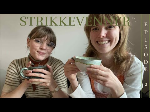 Strikkevenner Strikkepodcast ep. 2
