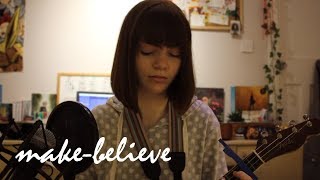 Make-Believe // Original Song