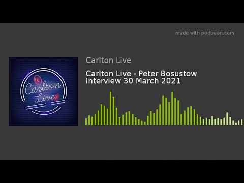 Carlton Live - Peter Bosustow Interview 30 March 2021