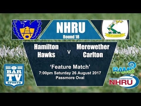 2017 RAMS NHRU Round 18 Feature Match - Hamilton Hawks v Merewether Carlton